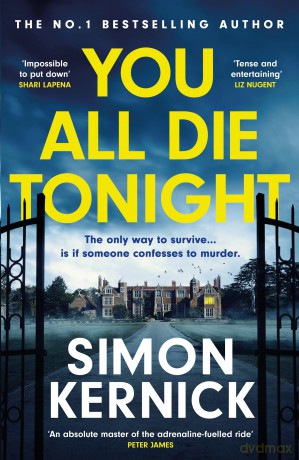 You All Die Tonight: the twisting new thriller from the number one bestselling author - Simon Kernick [KSIĄŻKA]
