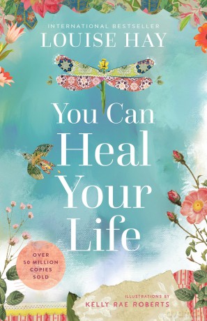 You Can Heal Your Life: 40th Anniversary Edition - Louise Hay [KSIĄŻKA]