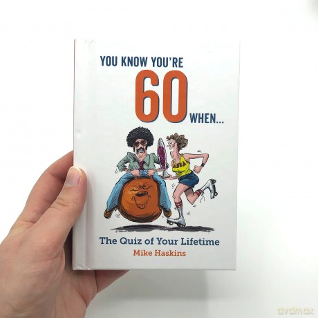 You Know You're 60 When...: The Quiz of Your Lifetime - Mike Haskins [KSIĄŻKA]
