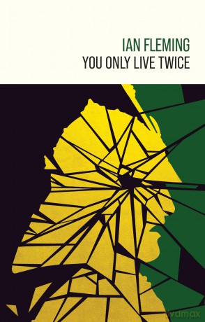 You Only Live Twice: 12 (James Bond 007) - Ian Fleming [KSIĄŻKA]