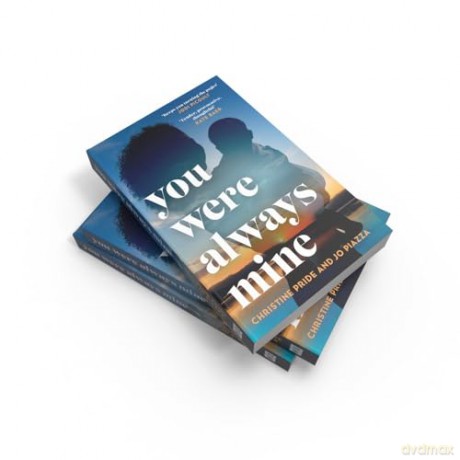 You Were Always Mine: An emotional and gripping story of family and motherhood the perfect book club read in 2024! - Christine Pride [KSIĄŻKA]