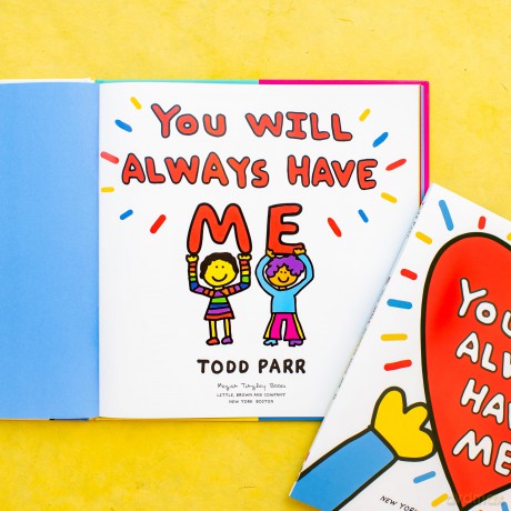You Will Always Have Me - Todd Parr [KSIĄŻKA]