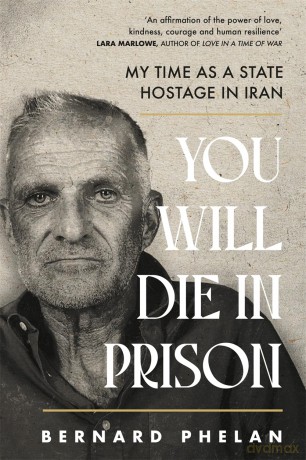You Will Die in Prison - Bernard Phelan [KSIĄŻKA]