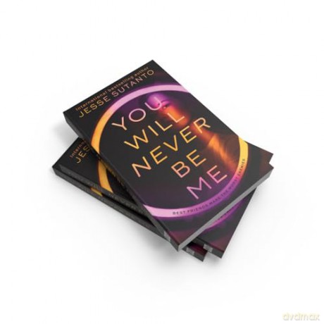 You Will Never Be Me: TikTok made me do it - A gripping psychological revenge thriller about social media and toxic friendship new for 2024 - Jesse Sutanto [KSIĄŻKA]