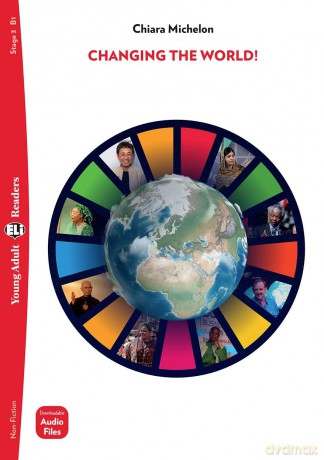 Young Adult ELI Readers - English: Changing the World! + downloadable audio - Chiara Michelon [KSIĄŻKA]