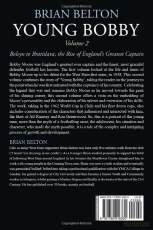 Young Bobby - The Bobby Moore Story Vol 2 - Boleyn to Bratislava, the Rise of England's Greatest Captain - Brian Belton [KSIĄŻKA]