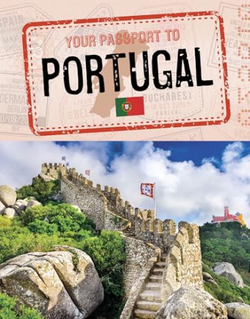 Your Passport to Portugal (World Passport) - Nancy Dickmann [KSIĄŻKA]