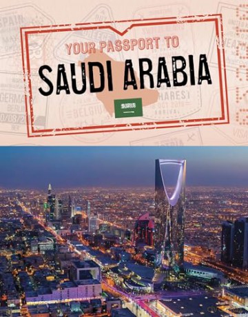 Your Passport to Saudi Arabia (World Passport) - Golriz Golkar [KSIĄŻKA]
