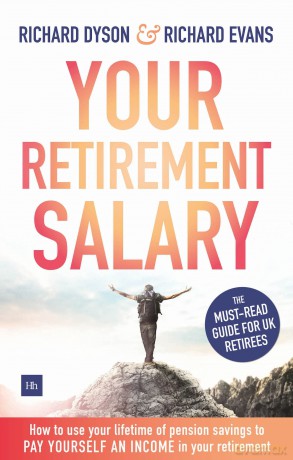 Your Retirement Salary: How to use your lifetime of pension savings to pay yourself an income in your retirement - Richard Dyson [KSIĄŻKA]