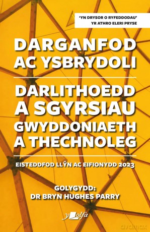 Ysbrydoli Mewn Gwyddoniaeth a Thechnoleg: Tapestri o Sgyrsiau a Darlithoedd - Y Lolfa [KSIĄŻKA]