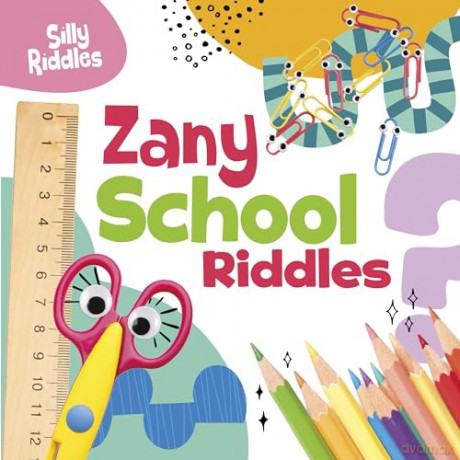 Zany School Riddles (Silly Riddles) - A. J. Sautter [KSIĄŻKA]