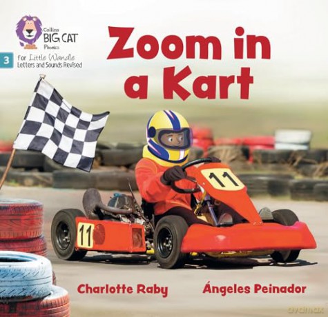 Zoom in a Kart: Phase 3 Set 1 Blending practice (Big Cat Phonics for Little Wandle Letters and Sounds Revised) - Charlotte Raby [KSIĄŻKA]
