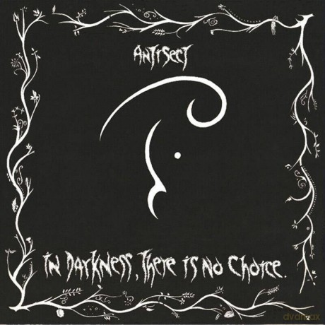 Antisect: In Darkness There Is No Choice [CD]
