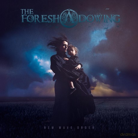 The Foreshadowing: New Wave Order (digipack) [CD]