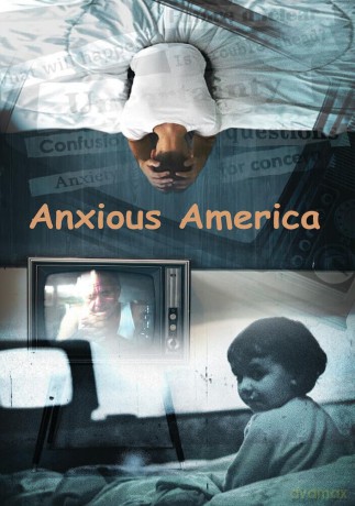 Anxious America [DVD]