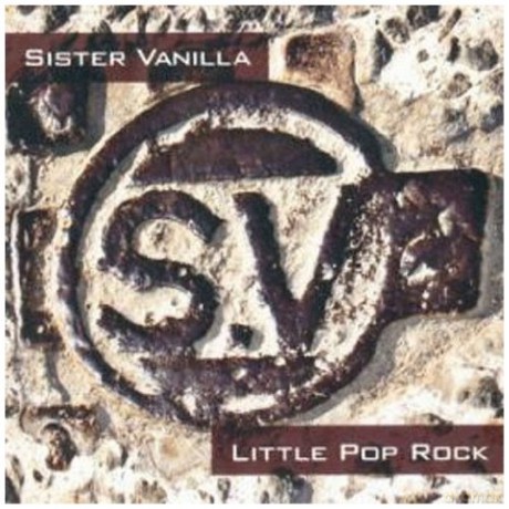 Sister Vanilla: Little Pop Rock [CD]