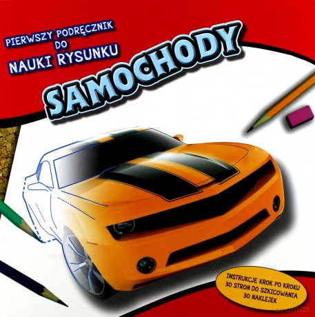 Pierwszy podręcznik do nauki rysunku - Samochody [KSĄŻKA]