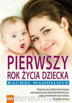 Pierwszy rok życia dziecka [KSĄŻKA]
