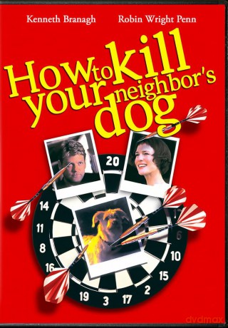How To Kill Your Neighbor's Dog [DVD]