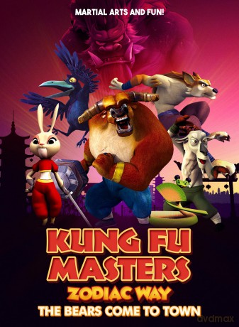 Kung Fu Masters Zodiac Way: The Bears Come To Town [DVD]