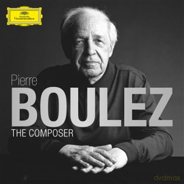 Pierre Boulez: Boulez - The Composer Edition [13CD]