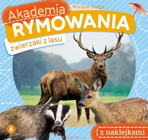 Akademia rymowania. Zwierzaki z lasu - Wiesław Drabik [KSIĄŻKA]