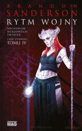 Archiwum Burzowego Światła (Tom 4 cz.1) Rytm wojny - Brandon Sanderson [KSIĄŻKA]
