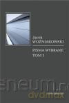 Pisma wybrane, tom 1-6 (Jacek Woźniakowski) [KSĄŻKA]