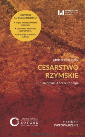 Cesarstwo rzymskie - Christopher Kelly [KSIĄŻKA]