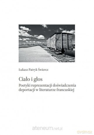 Ciało i głos - Łukasz Patryk Świercz [KSIĄŻKA]