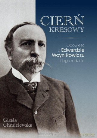 Cierń Kresowy. Opowieść o Edwardzie - Gizela Chmielewska [KSIĄŻKA]