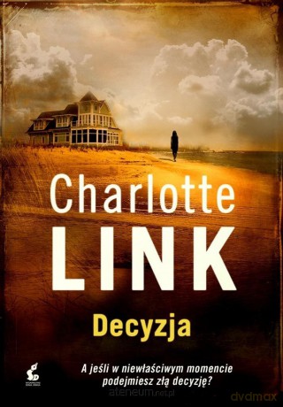Decyzja - Charlotte Link [KSIĄŻKA]