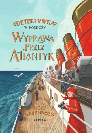 Detektywka w podróży (Tom 1) Wyprawa przez Atlantyk - Nicki Greenberg [KSIĄŻKA]