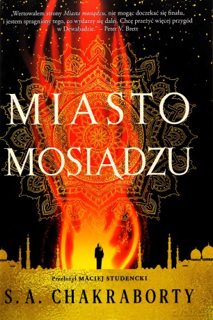 Dewabad (Tom 1) Miasto mosiądzu - S. A. Chakraborty [KSIĄŻKA]
