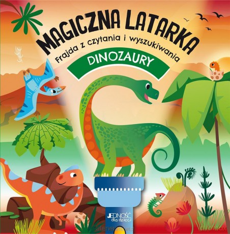 Dinozaury. Magiczna latarka [KSIĄŻKA]