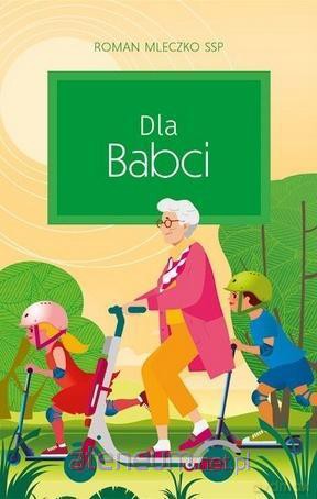 Dla Babci - Roman Mleczko [KSIĄŻKA]
