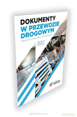 Dokumenty w przewozie drogowym cz.-b - Marek Górny [KSIĄŻKA]