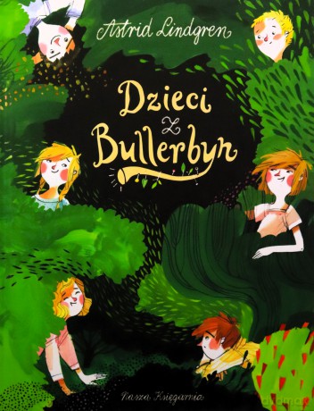 Dzieci z Bullerbyn - Astrid Lindgren [KSIĄŻKA]
