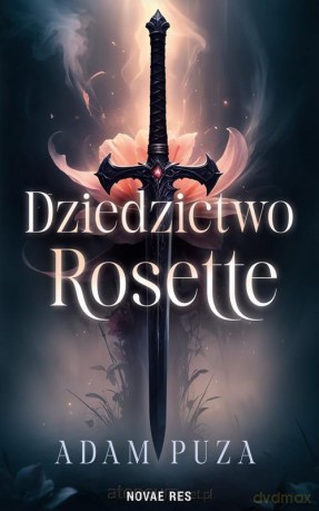 Dziedzictwo Rosette - Adam Puza [KSIĄŻKA]