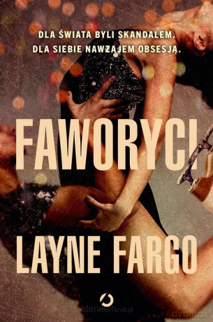 Faworyci - Layne Fargo [KSIĄŻKA]