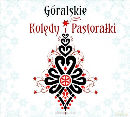 Góralskie Kolędy i Pastorałki [CD]