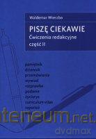 Piszę ciekawie cz.2 Ćwiczenia redakcyjne [KSĄŻKA]