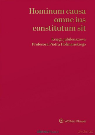 Hominum causa omne ius constitutum sit [KSIĄŻKA]