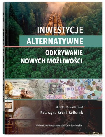 Inwestycje alternatywne - Katarzyna Królik-Kołtunik [KSIĄŻKA]