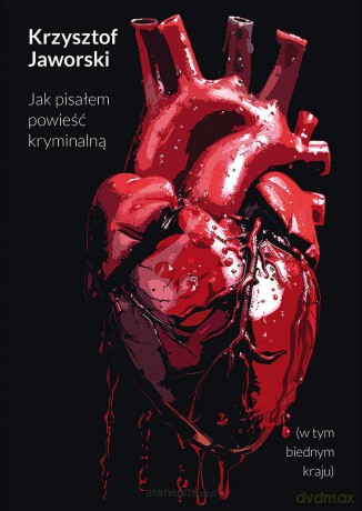 Jak pisałem powieść kryminalną - Krzysztof Jaworski [KSIĄŻKA]
