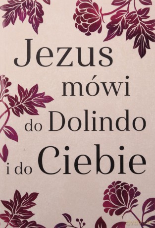 Jezus mówi do Dolindo i do Ciebie [KSIĄŻKA]