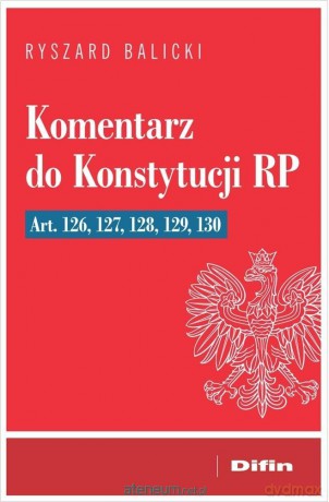 Komentarz do Konstytucji RP - Ryszard Balicki [KSIĄŻKA]