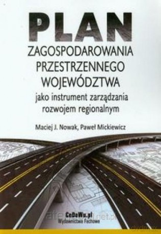 Plan zagospodarowania przestrzennego województwa [KSĄŻKA]