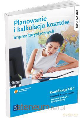 Planowanie, kalkulacja kosztów i realizacja imprez [KSĄŻKA]
