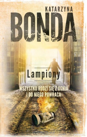 Lampiony (Tom 3) Sasza Załuska - Katarzyna Bonda [KSIĄŻKA]